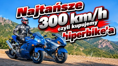 Najtańsze 300 km/h, czyli kupujemy hiperbike-a